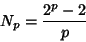 \begin{displaymath}
N_p={2^p-2\over p}
\end{displaymath}