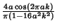 ${4a\cos(2\pi ak)\over \pi(1-16a^2 k^2)}$