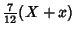 $\displaystyle {\textstyle{7\over 12}}(X+x)$