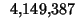 $\displaystyle \phantom{z}4{,}149{,}387$