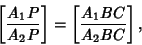 \begin{displaymath}
\left[{A_1P\over A_2P}\right]=\left[{A_1BC\over A_2BC}\right],
\end{displaymath}