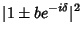 $\displaystyle \vert 1\pm b e^{-i\delta}\vert^2$