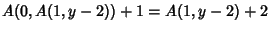 $\displaystyle A(0,A(1,y-2))+1 = A(1,y-2)+2$