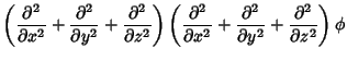 $\displaystyle \left({{\partial^2\over\partial x^2}+{\partial^2\over\partial y^2...
... x^2}+{\partial^2\over \partial y^2}+{\partial^2\over \partial z^2}}\right)\phi$