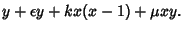 $\displaystyle y+\epsilon y+kx(x-1)+\mu xy.$