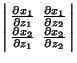 $\displaystyle \left\vert\begin{array}{ccc}{\partial x_1\over\partial z_1} & {\p...
...r\partial z_1} & {\partial x_2\over\partial z_2}\end{array}\right\vert\nonumber$