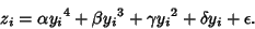 \begin{displaymath}
z_i = \alpha {y_i}^4 + \beta {y_i}^3 + \gamma {y_i}^2 + \delta y_i + \epsilon.
\end{displaymath}