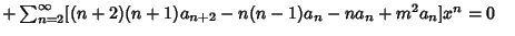 $+\sum_{n=2}^\infty [(n+2)(n+1)a_{n+2} -n(n-1)a_n-na_n+m^2a_n]x^n=0\quad$