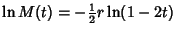 $\displaystyle \ln M(t) = - {\textstyle{1\over 2}}r \ln(1-2t)$