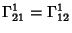 $\Gamma_{21}^1=\Gamma_{12}^1$