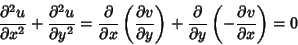 \begin{displaymath}
{\partial^2 u\over \partial x^2}+{\partial^2 u\over \partial...
...\over\partial y}\left({-{\partial v\over\partial x}}\right)= 0
\end{displaymath}