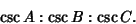 \begin{displaymath}
\csc A:\csc B:\csc C.
\end{displaymath}