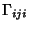 $\displaystyle \Gamma_{iji}$