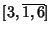 $[3, \overline{1, 6}]$