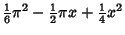 $\displaystyle {\textstyle{1\over 6}}\pi^2-{\textstyle{1\over 2}}\pi x+{\textstyle{1\over 4}}x^2$