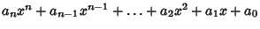 $a_nx^n+a_{n-1}x^{n-1}+\ldots+a_2x^2+a_1x+a_0$