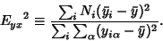 \begin{displaymath}
{E_{yx}}^2 \equiv {\sum_i N_i(\bar y_i-\bar y)^2\over \sum_i \sum_\alpha
(y_{i\alpha}-\bar y)^2}.
\end{displaymath}