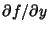 ${\partial f/\partial y}$