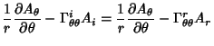 $\displaystyle {1\over r}{\partial A_\theta\over\partial\theta}-\Gamma^i_{\theta...
...i = {1\over r}{\partial A_\theta\over\partial\theta}-\Gamma^r_{\theta\theta}A_r$