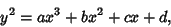 \begin{displaymath}
y^2=ax^3+bx^2+cx+d,
\end{displaymath}