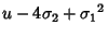 $\displaystyle u-4\sigma_2+{\sigma_1}^2$