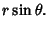 $\displaystyle r\sin\theta.$