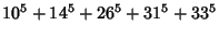 $\displaystyle 10^5+14^5+26^5+31^5+33^5$