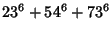 $\displaystyle 23^6+ 54^6+ 73^6$