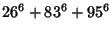 $\displaystyle 26^6+83^6+95^6$