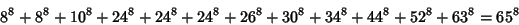 \begin{displaymath}
8^8+8^8+10^8+24^8+24^8+24^8+26^8+30^8+34^8+44^8+52^8+63^8=65^8
\end{displaymath}