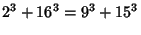 $\displaystyle 2^3+16^3= 9^3+15^3$