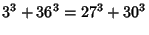 $\displaystyle 3^3+36^3=27^3+30^3$