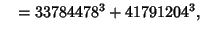 $\quad = 33784478^3 + 41791204^3,$