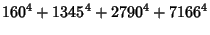 $\displaystyle 160^4+1345^4+2790^4+7166^4$