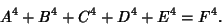 \begin{displaymath}
A^4+B^4+C^4+D^4+E^4=F^4.
\end{displaymath}