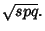 $\displaystyle \sqrt{spq}.$