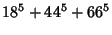 $\displaystyle 18^5+44^5+ 66^5$