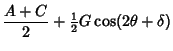 $\displaystyle {A+C\over 2}+{\textstyle{1\over 2}}G\cos(2\theta+\delta)$