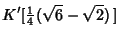 $\displaystyle K'[{\textstyle{1\over 4}}(\sqrt{6}-\sqrt{2})\,]$