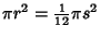 $\displaystyle \pi r^2={\textstyle{1\over 12}}\pi s^2$