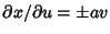 $\partial x/\partial u=\pm av$