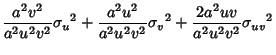 $\displaystyle {a^2v^2\over a^2u^2v^2} {\sigma_u}^2+{a^2u^2\over a^2u^2v^2} {\sigma_v}^2+{2a^2uv\over a^2u^2v^2} {\sigma_{uv}}^2$