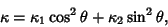 \begin{displaymath}
\kappa=\kappa_1\cos^2\theta+\kappa_2\sin^2\theta,
\end{displaymath}