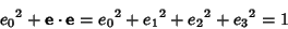 \begin{displaymath}
{e_0}^2+{\bf e}\cdot{\bf e} = {e_0}^2+{e_1}^2+{e_2}^2+{e_3}^2 = 1
\end{displaymath}