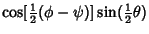 $\displaystyle \cos[{\textstyle{1\over 2}}(\phi-\psi)]\sin({\textstyle{1\over 2}}\theta)$