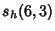 $\displaystyle s_h(6,3)$