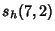 $\displaystyle s_h(7,2)$