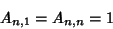 \begin{displaymath}
A_{n,1}=A_{n,n}=1
\end{displaymath}