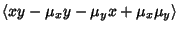 $\displaystyle \left\langle{xy-\mu_xy-\mu_yx+\mu_x\mu_y}\right\rangle{}$