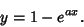 \begin{displaymath}
y=1-e^{ax}.
\end{displaymath}